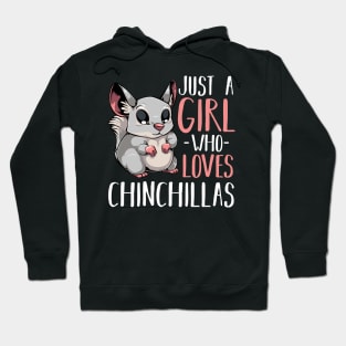 Chinchilla - Just A Girl Who Loves Chinchillas - Funny Saying Hoodie